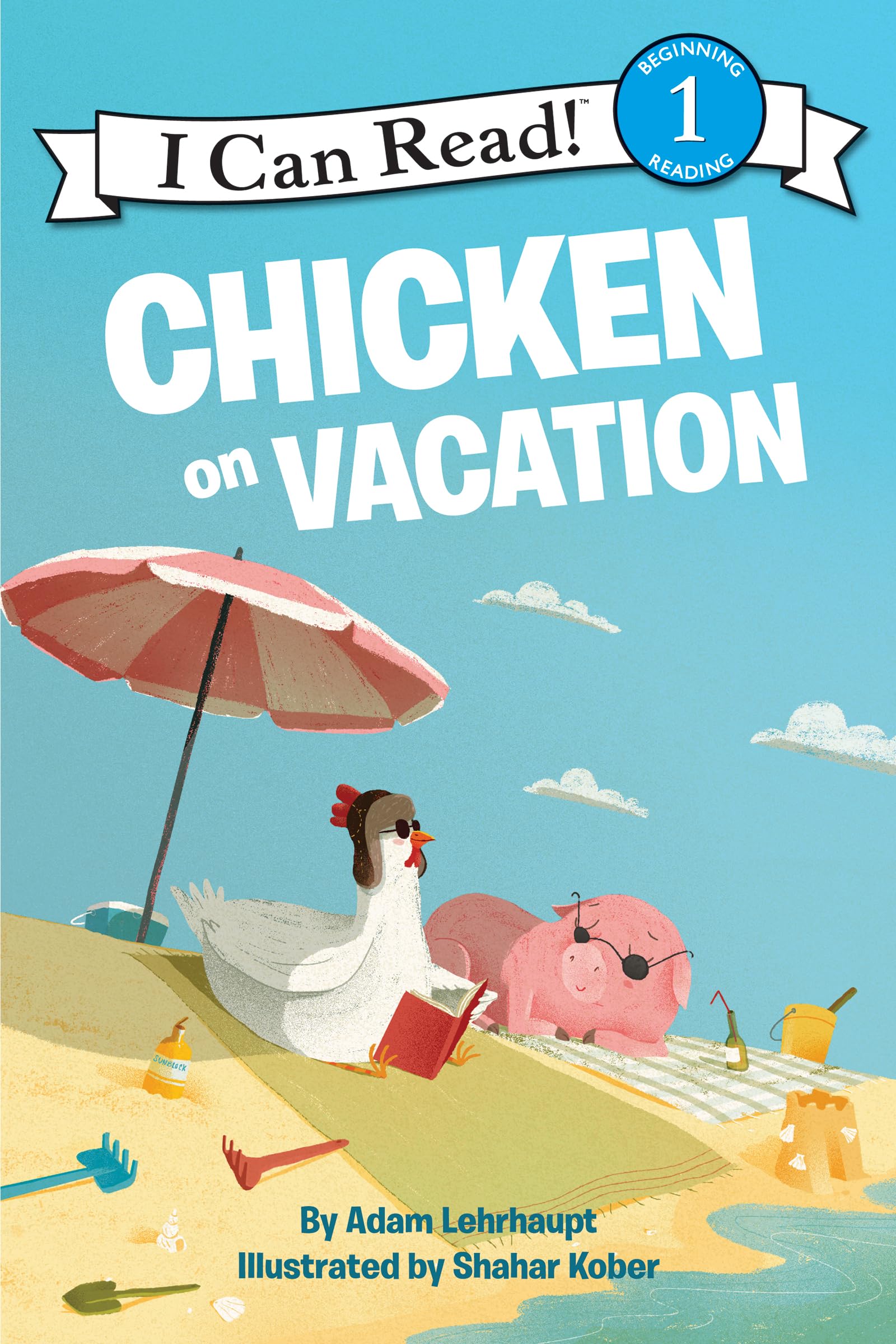 Chicken on Vacation: A Beach Adventure for Early Readers (I Can Read Level 1)