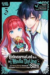 Reincarnated in a Mafia Dating Sim, Volume 3: A Yakuza Heiress Becomes the Top-Ranked Villain's Romantic Target!