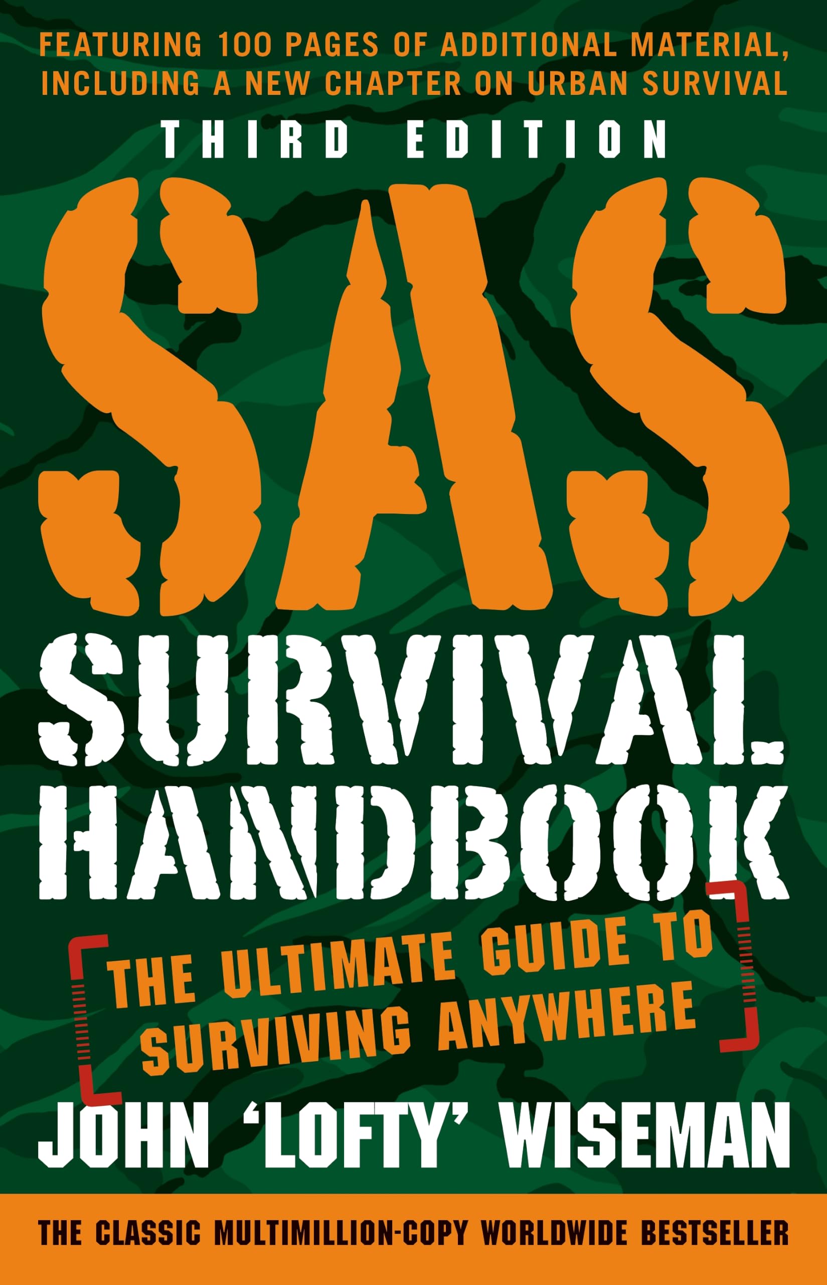 SAS Survival Handbook, Third Edition: The Ultimate Guide to Surviving Anywhere ―