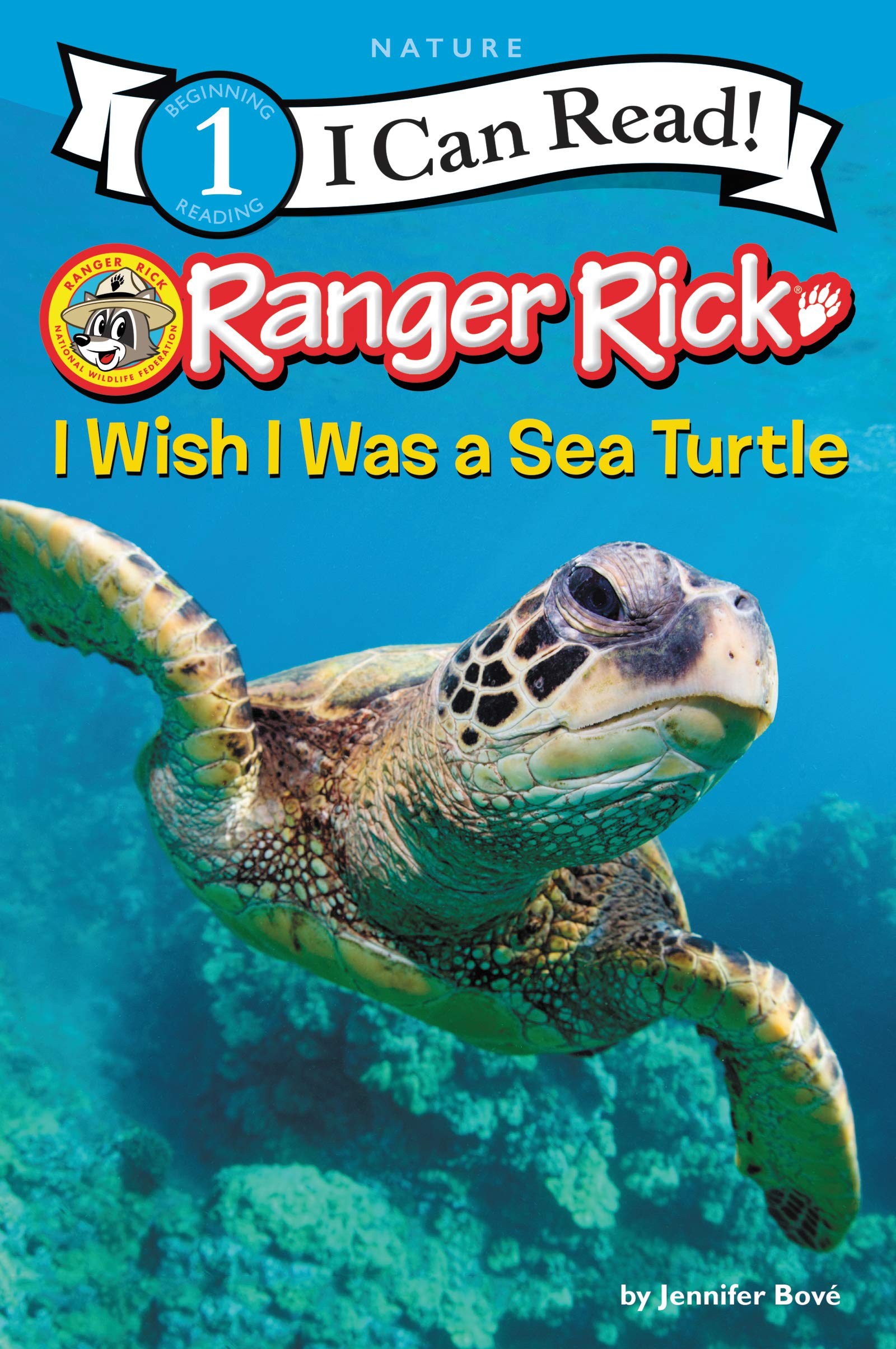 Ranger Rick: I Wish I Was a Sea Turtle: A Level One I Can Read book with sea tur