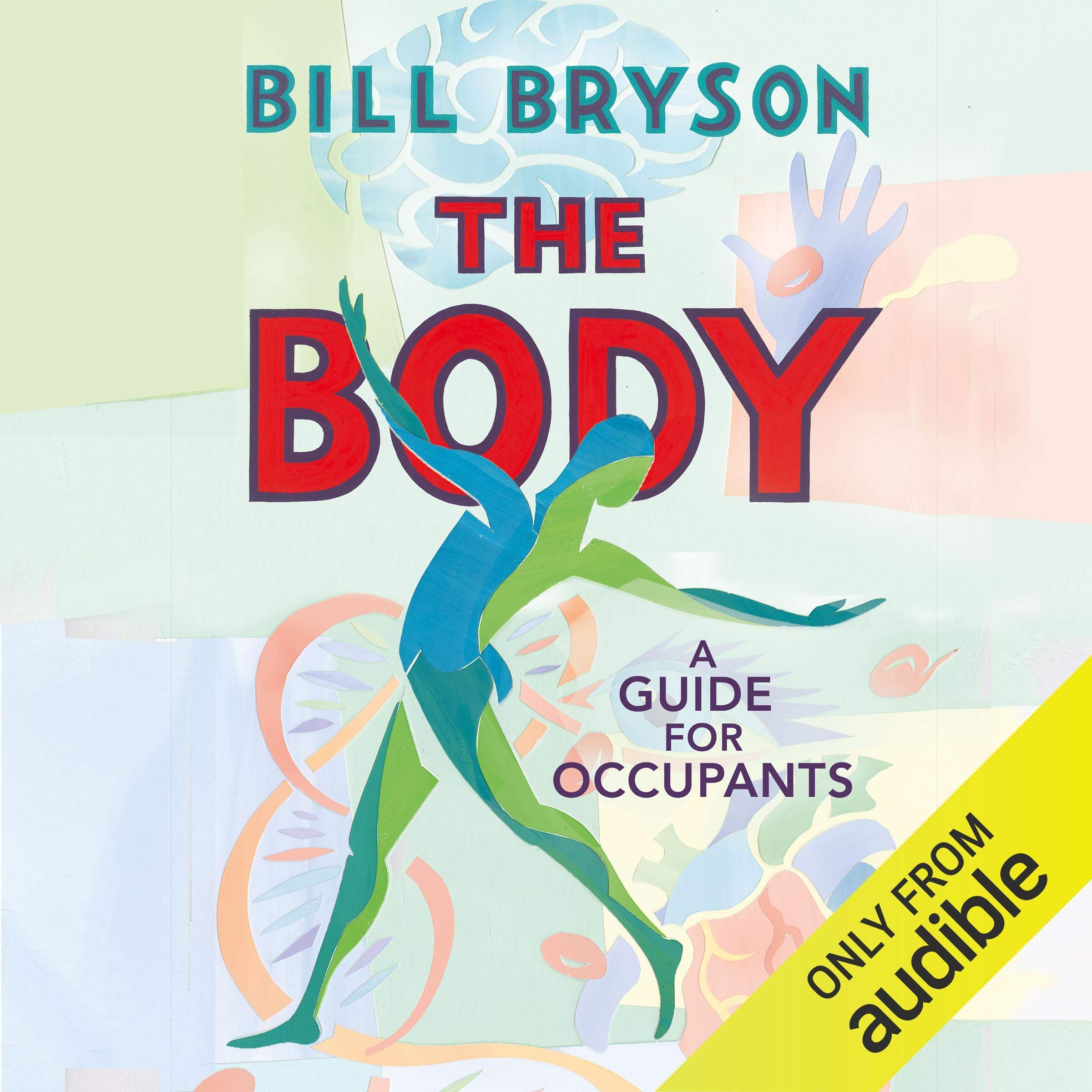 The Body: A Guide for Occupants