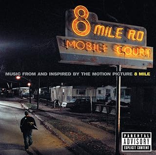 8 Mile (Music from and Inspired by the Motion Picture)