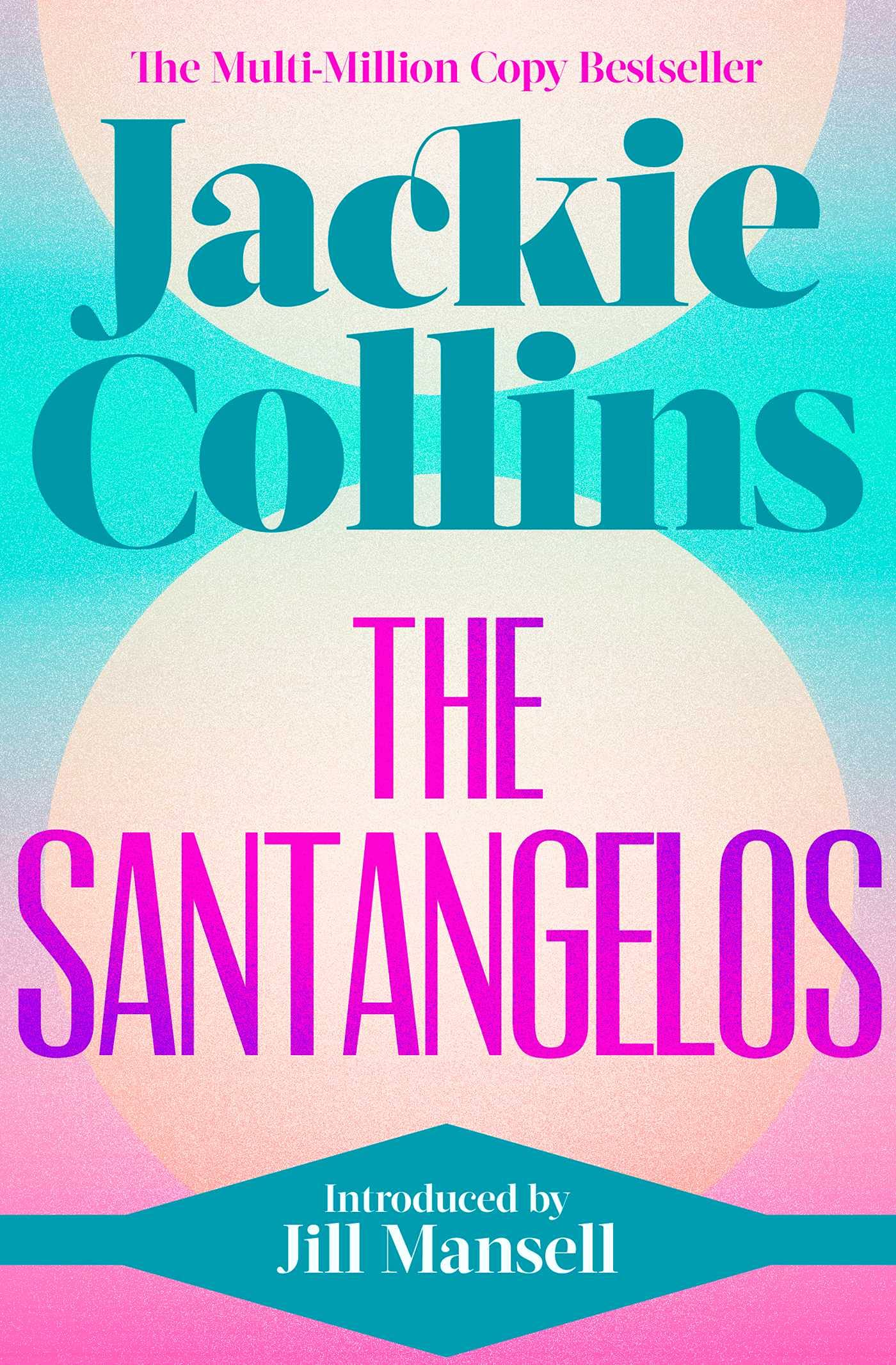 The Santangelos: introduced by Jill Mansell (Lucky Santangelo Book 10)