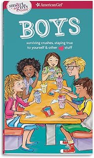 Boys: Surviving Crushes, Staying True to Yourself & Other Love Stuff (American Girl: a Smart Girl's Guide)