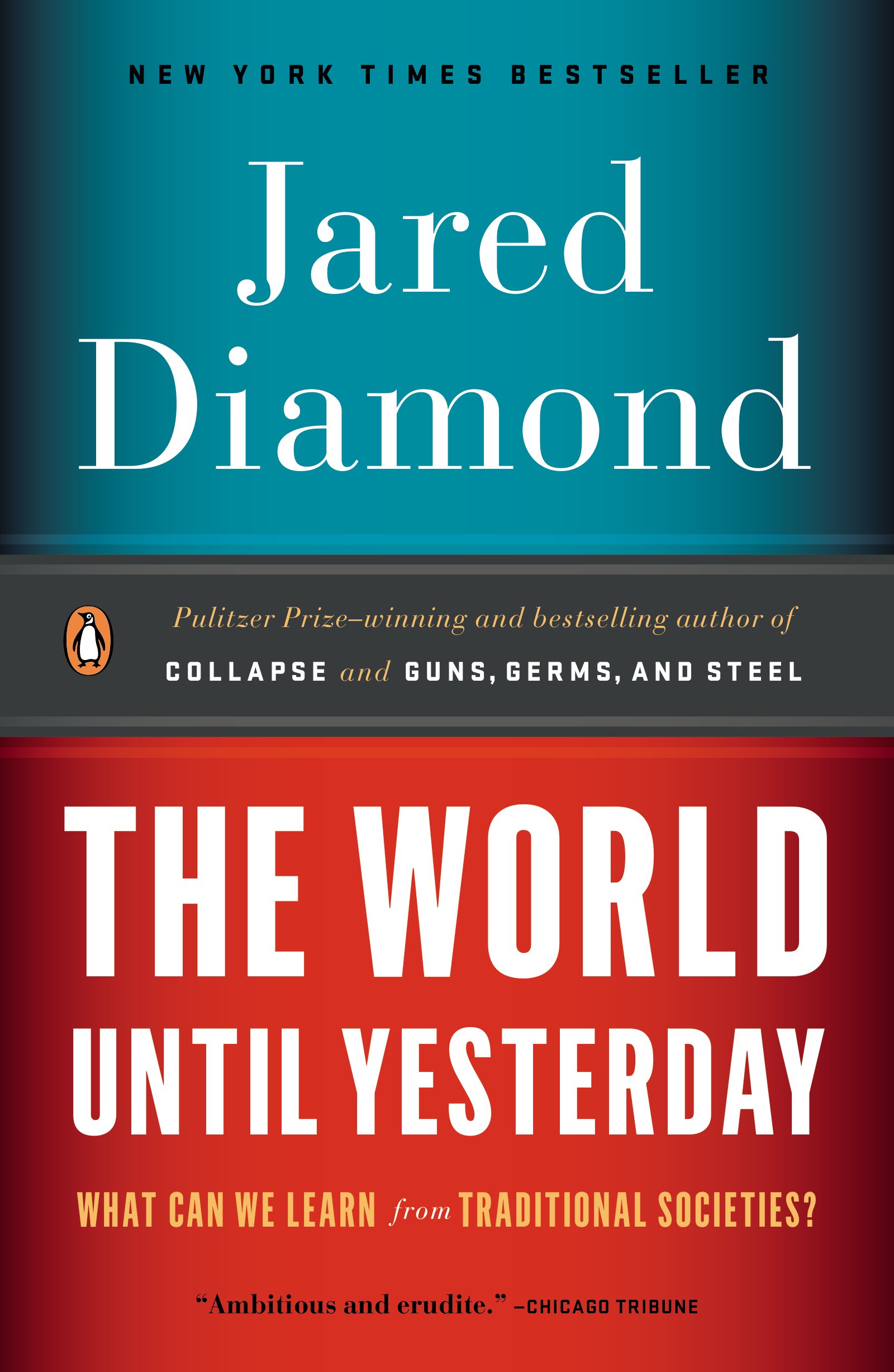 The World Until Yesterday: What Can We Learn from Traditional Societies?