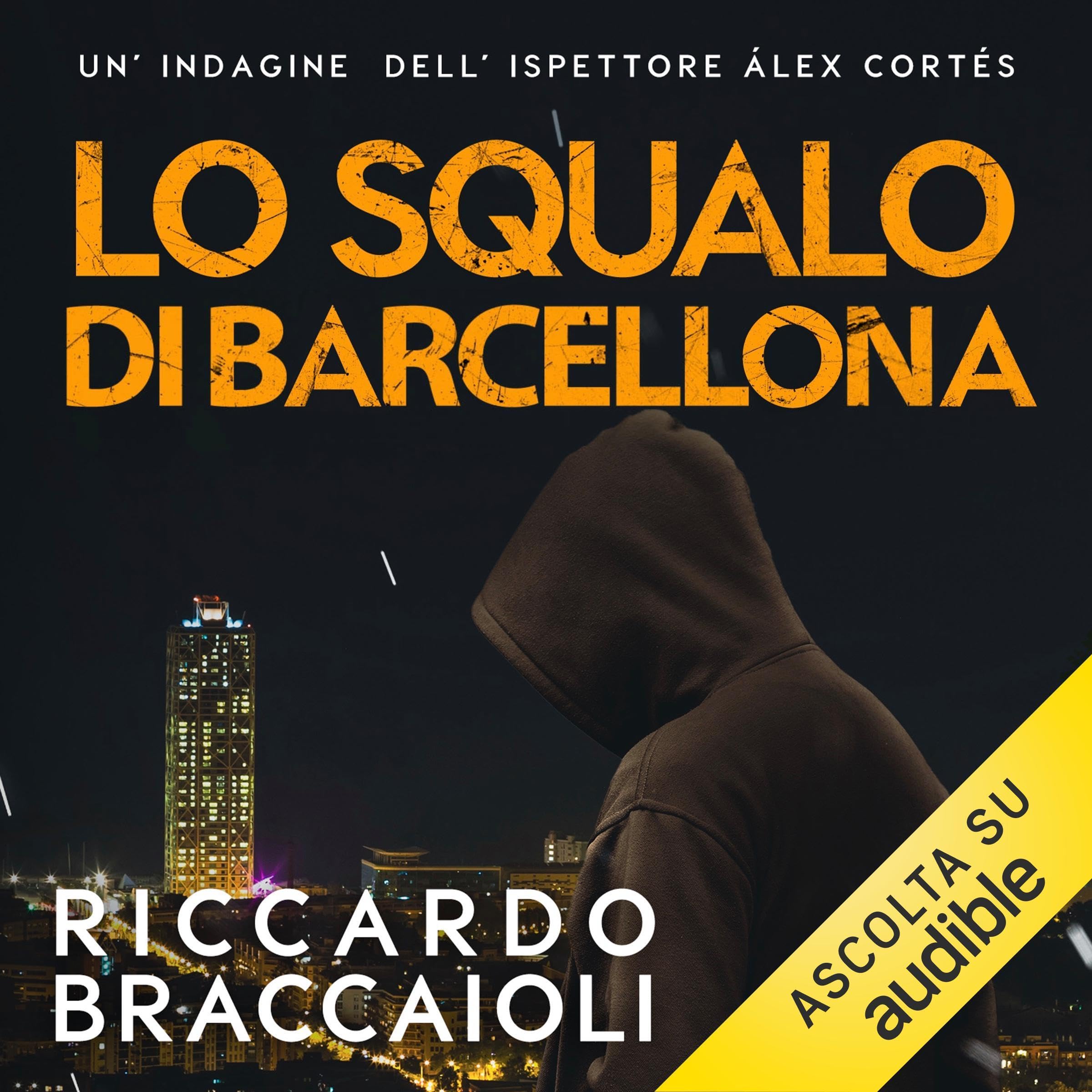 Lo squalo di Barcellona: Un'indagine dell'ispettore Álex Cortés, Vol. 14