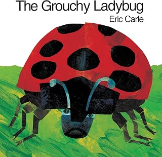The Grouchy Ladybug: A Classic Bug Story About Attitude and Apologies for Children (Ages 4–8)