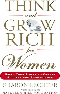 Think and Grow Rich for Women: Using Your Power to Create Success and Significance (Think and Grow Rich Series)