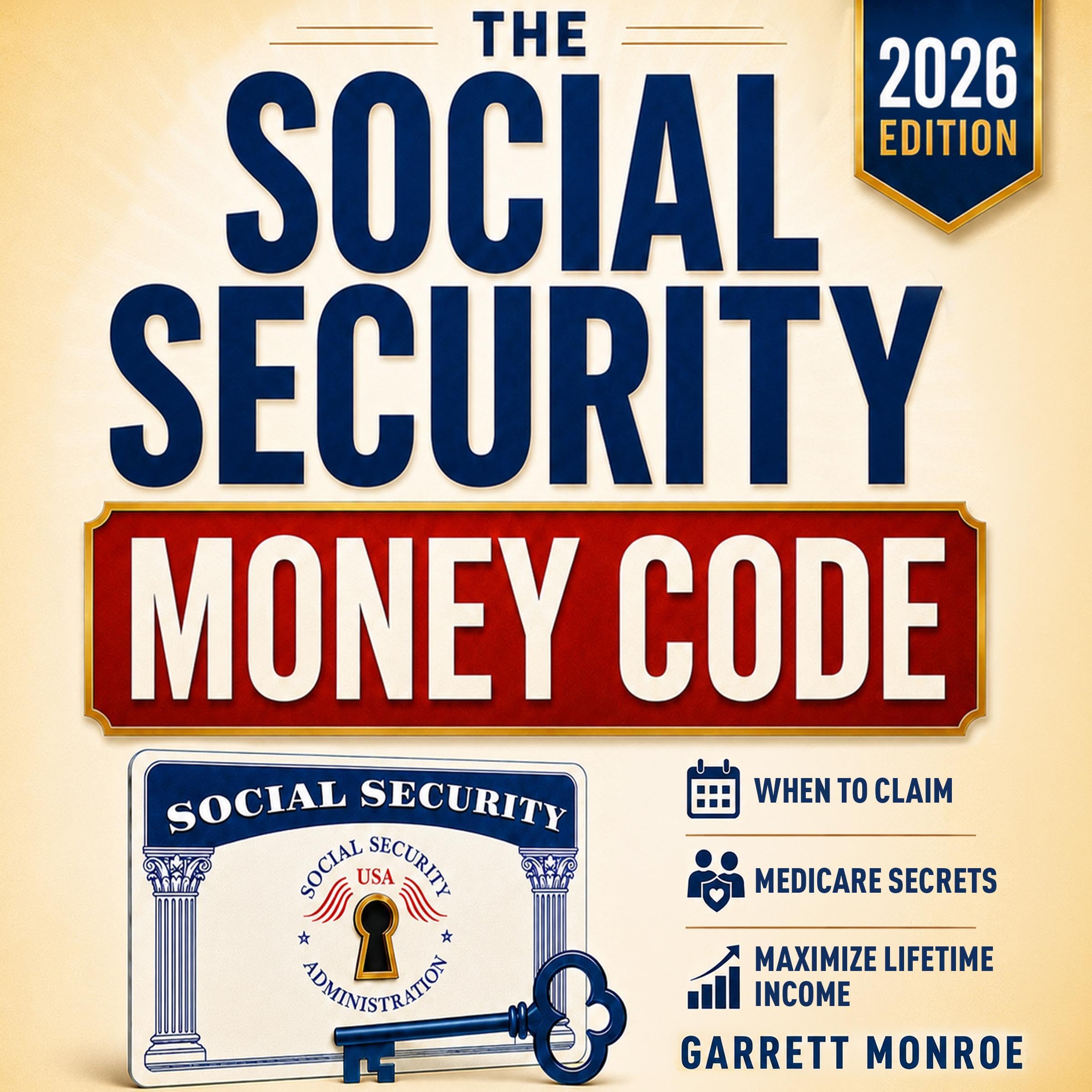 The Social Security Money Code: How to Choose the Right Time to Claim, Avoid Cos