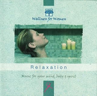 Relaxation: Wellness for Women