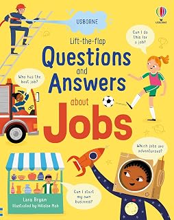 Lift-the-flap Questions and Answers about Jobs: An Engaging Book About Opportunities and Dreams for Kids (Ages 6-9)