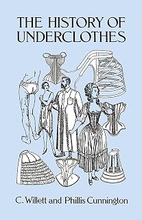 The History of Underclothes (Dover Fashion and Costumes)