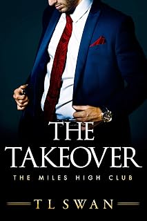 The Takeover (The Miles High Club Book 2)