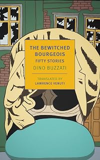 The Bewitched Bourgeois: Fifty Stories (New York Review Books: Classics)