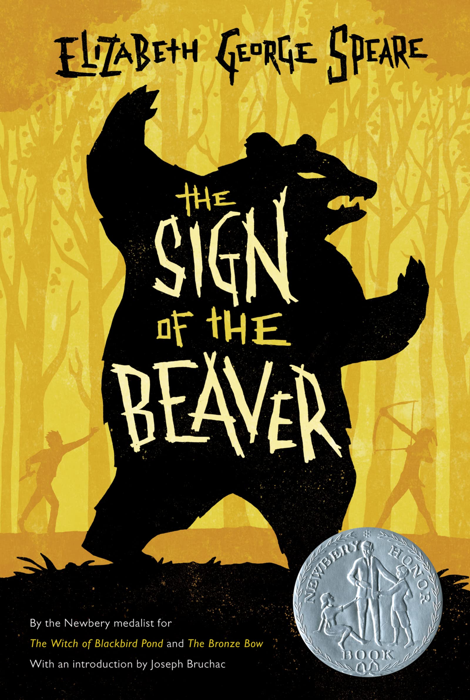 The Sign of the Beaver: A Newbery Honor Adventure of Survival and Friendship on 