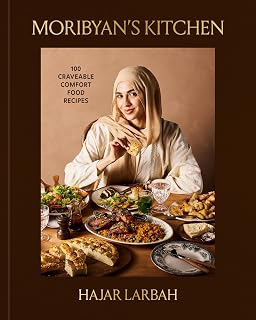 Moribyan's Kitchen: 100 Craveable Comfort Food Recipes: A Cookbook