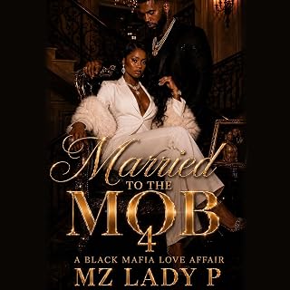 Married to the Mob 4: A Black Mafia Affair