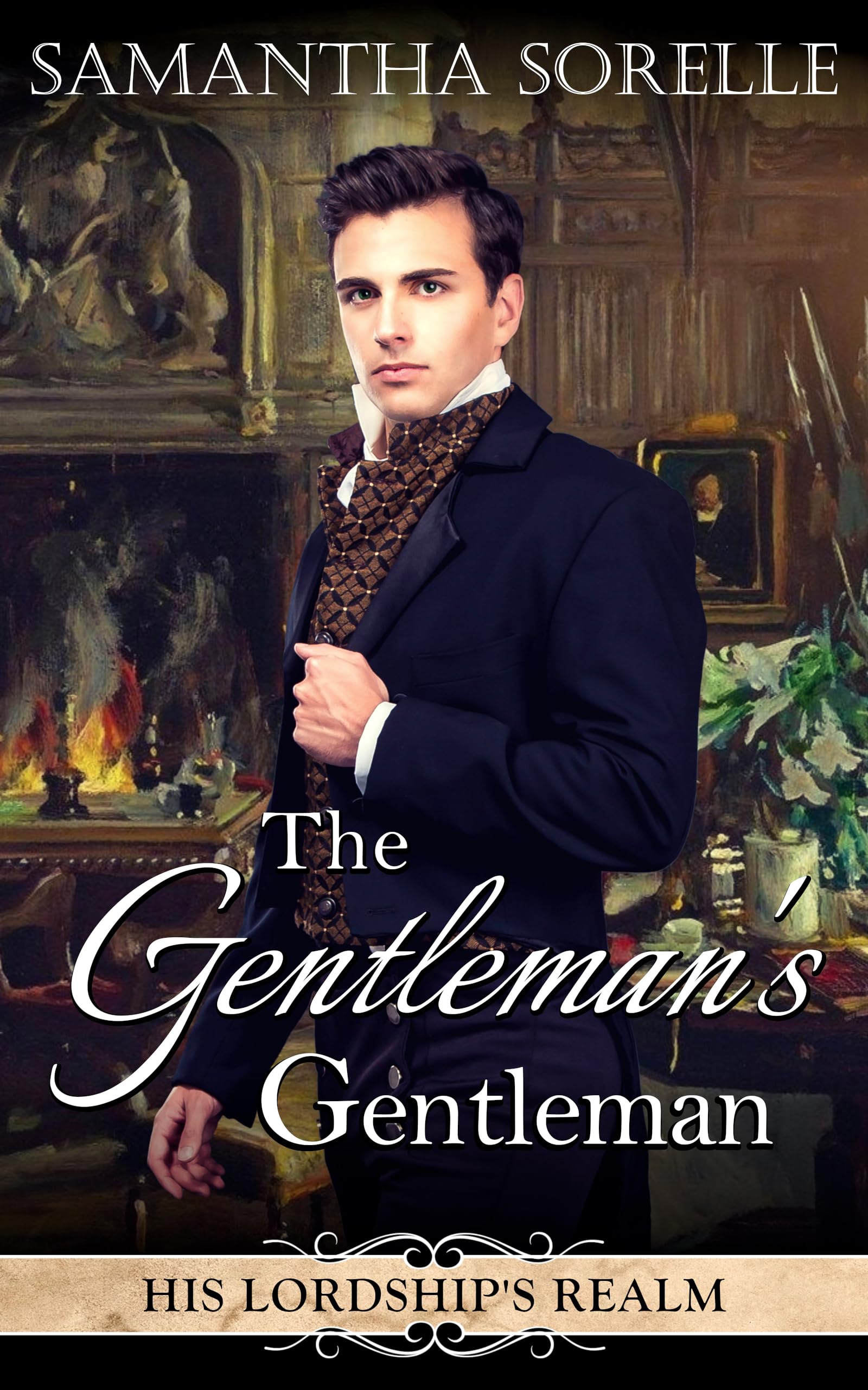 The Gentleman's Gentleman (His Lordship's Realm Book 1)