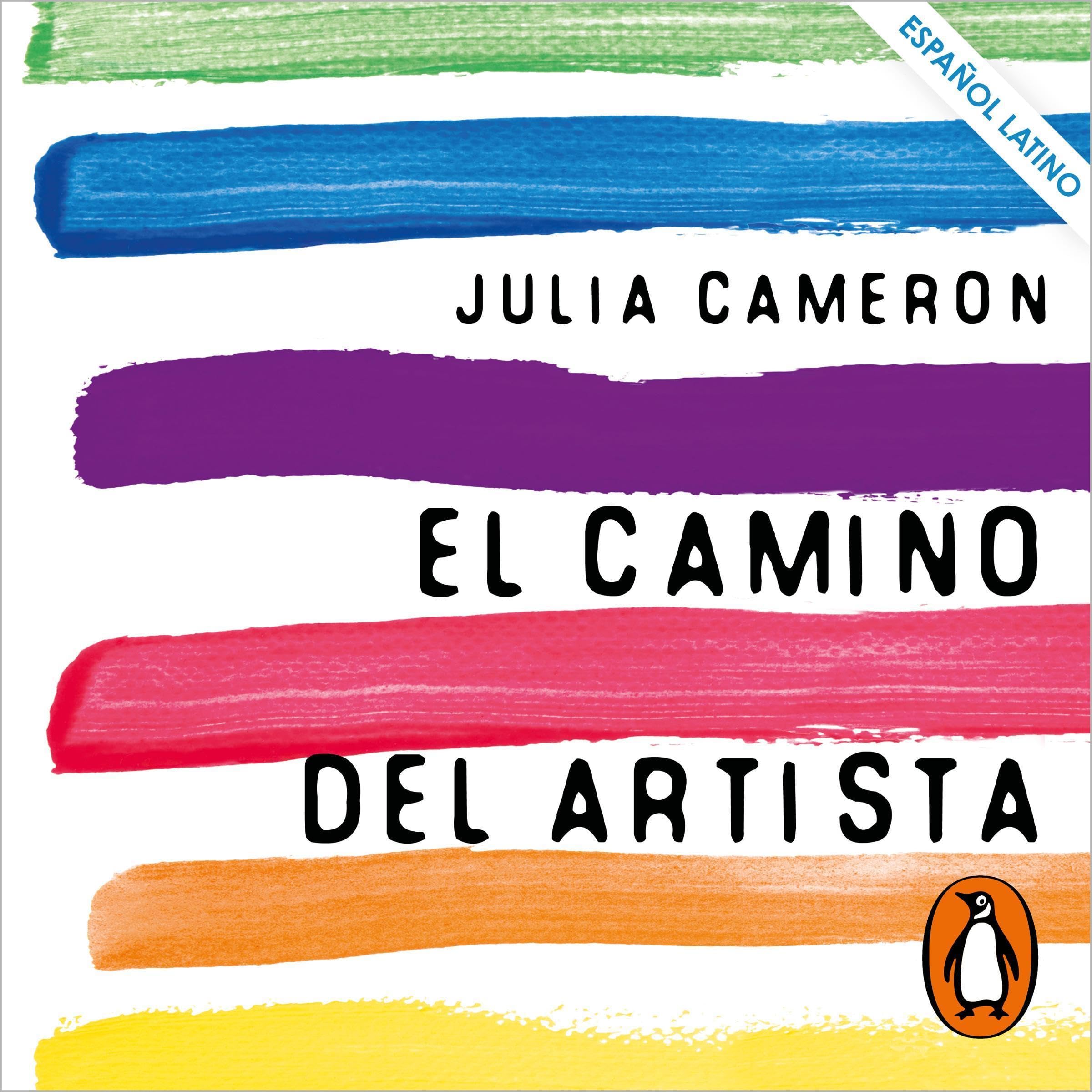 El camino del artista [The Artist's Way]: Un curso de descubrimiento y rescate d