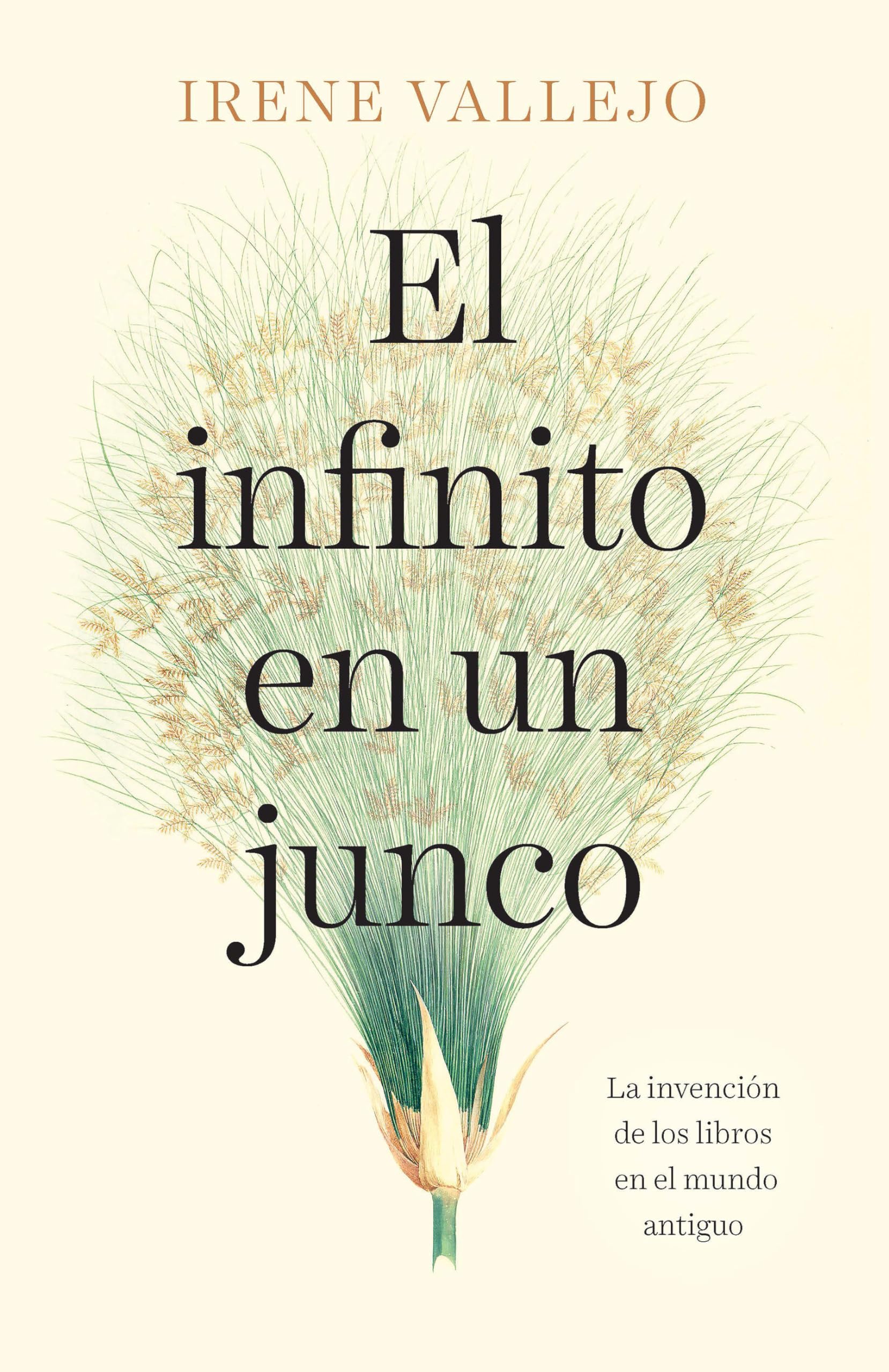 El infinito en un junco / Papyrus: The Invention of Books in the Ancient World (