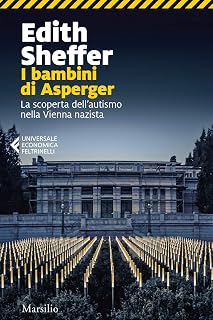 I bambini di Asperger: La scoperta dell'autismo nella Vienna nazista