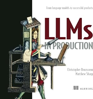 LLMs in Production: Engineering AI Applications