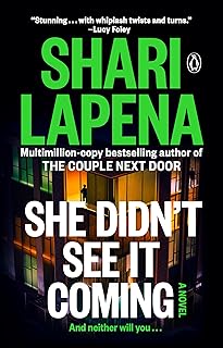 She Didn't See It Coming: A Novel