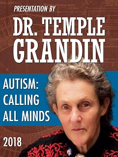 Dr. Temple Grandin - Autism: Calling All Minds