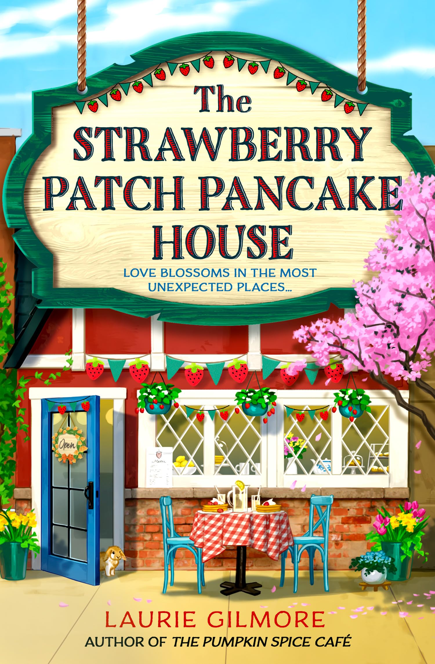 The Strawberry Patch Pancake House: A small-town romance, perfect for fans of fo