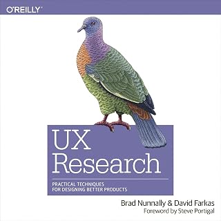 UX Research: Practical Techniques for Designing Better Products