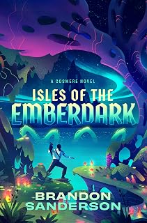 Isles of the Emberdark: A Cosmere Novel (Secret Projects)