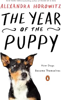 The Year of the Puppy: How Dogs Become Themselves