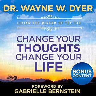 Change Your Thoughts - Change Your Life: Special Edition with Bonuses