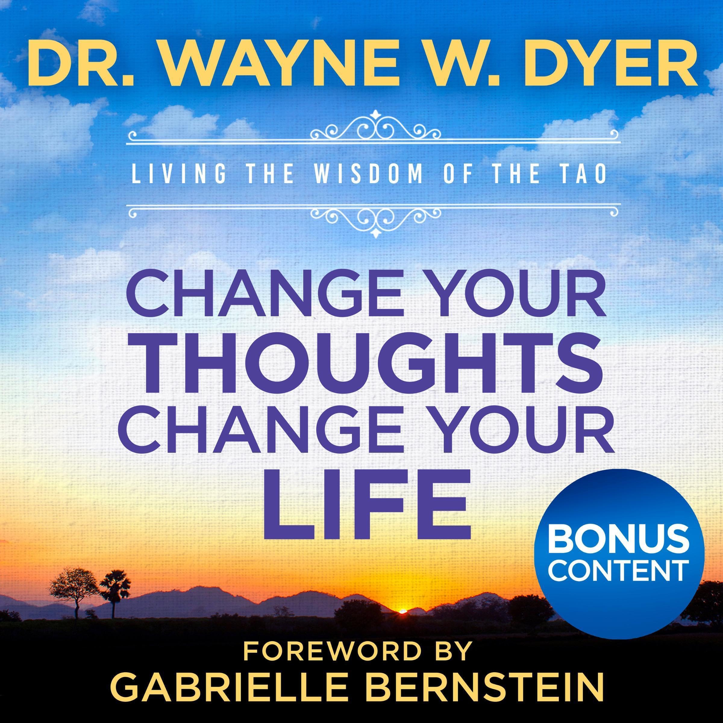 Change Your Thoughts - Change Your Life: Special Edition with Bonuses