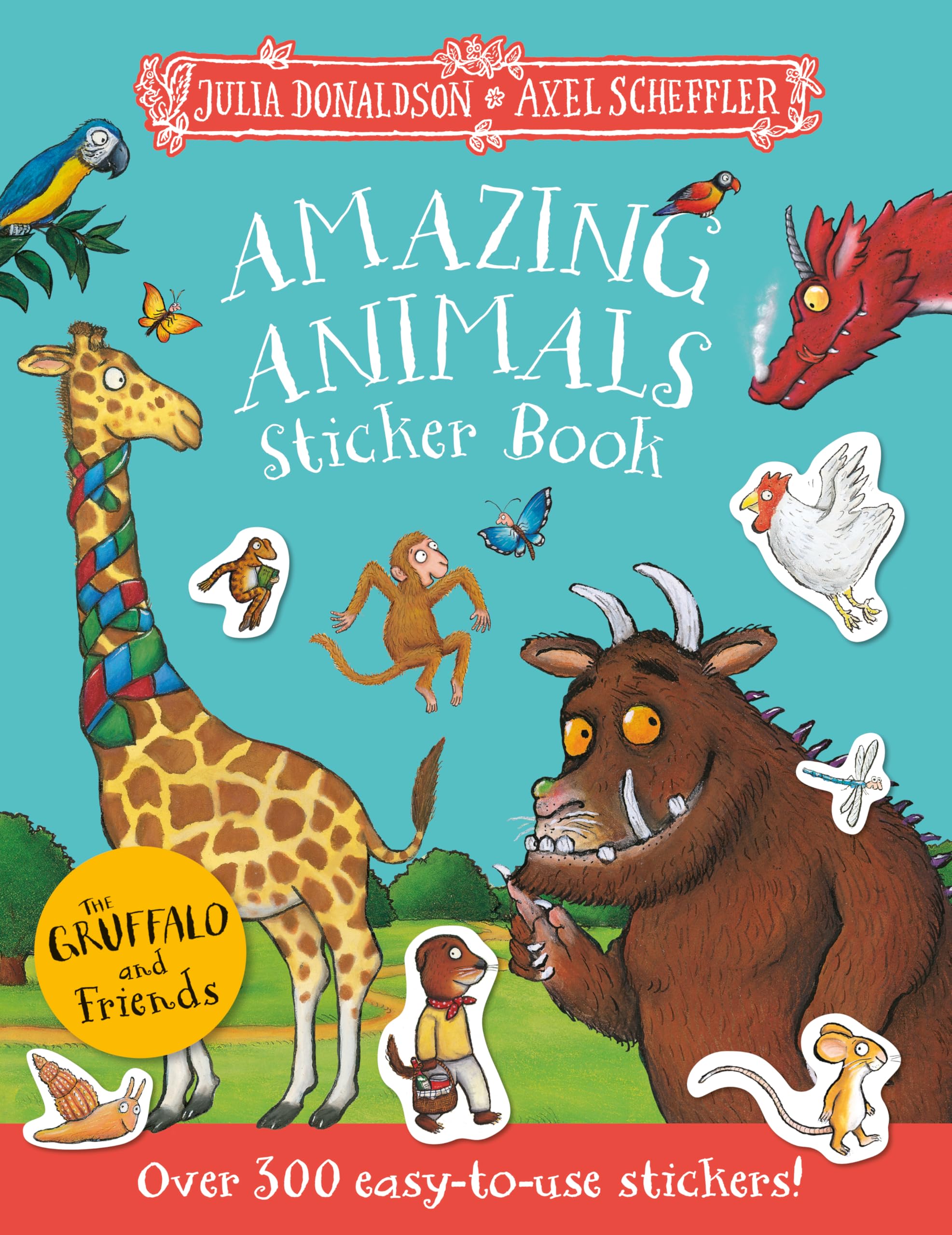 The Gruffalo and Friends: Amazing Animals Sticker Book: The perfect activity boo