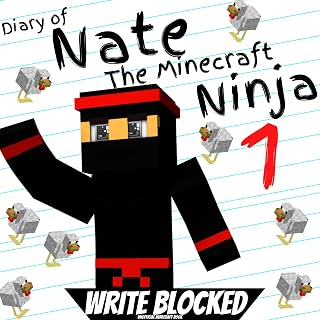 Diary of Nate the Minecraft Ninja, Book 1: An Unofficial Minecraft Book