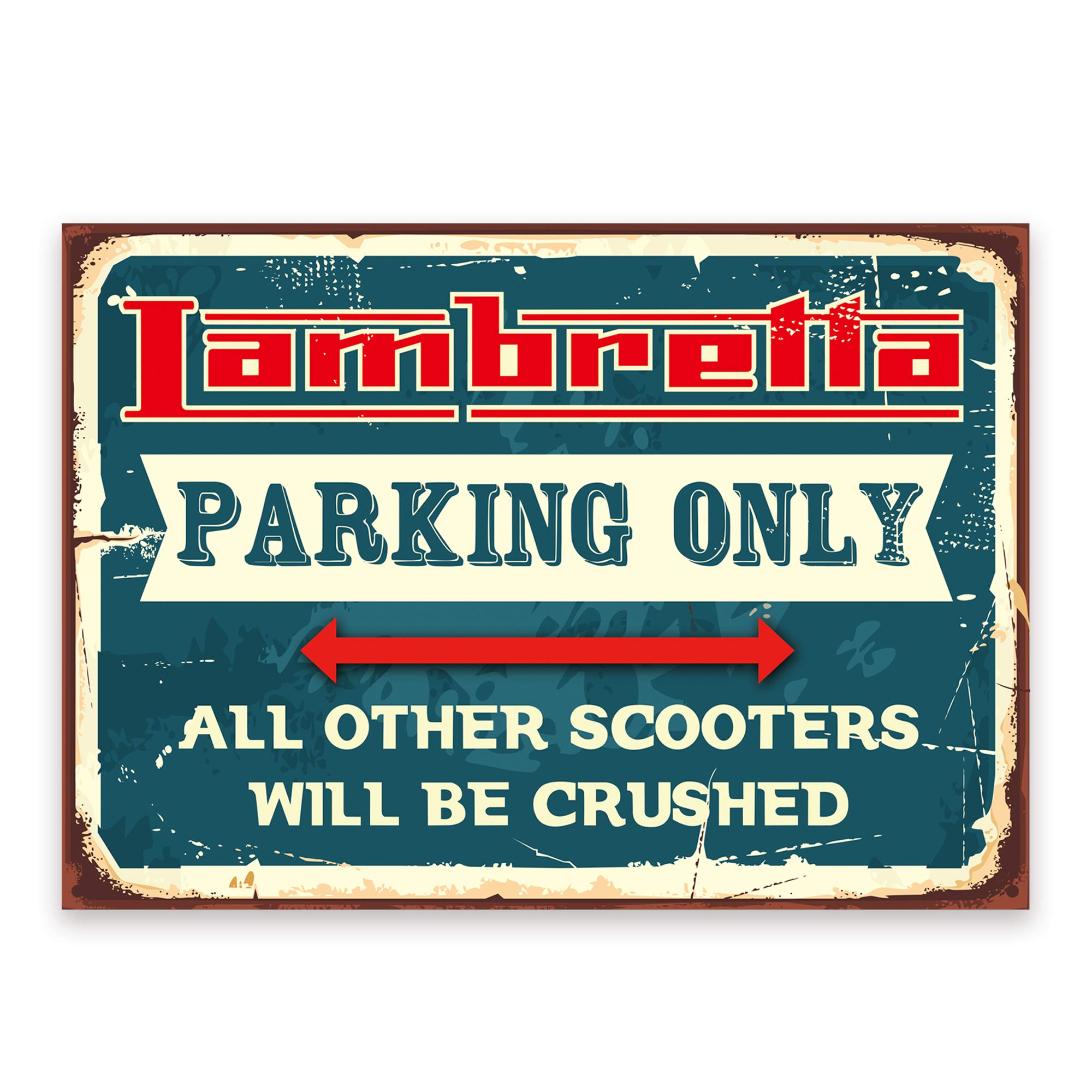 ‘Lambretta PARKING ONLY ‘ALL OTHER SCOOTERS WILL BE CRUSHED’ fun warning Sign. T