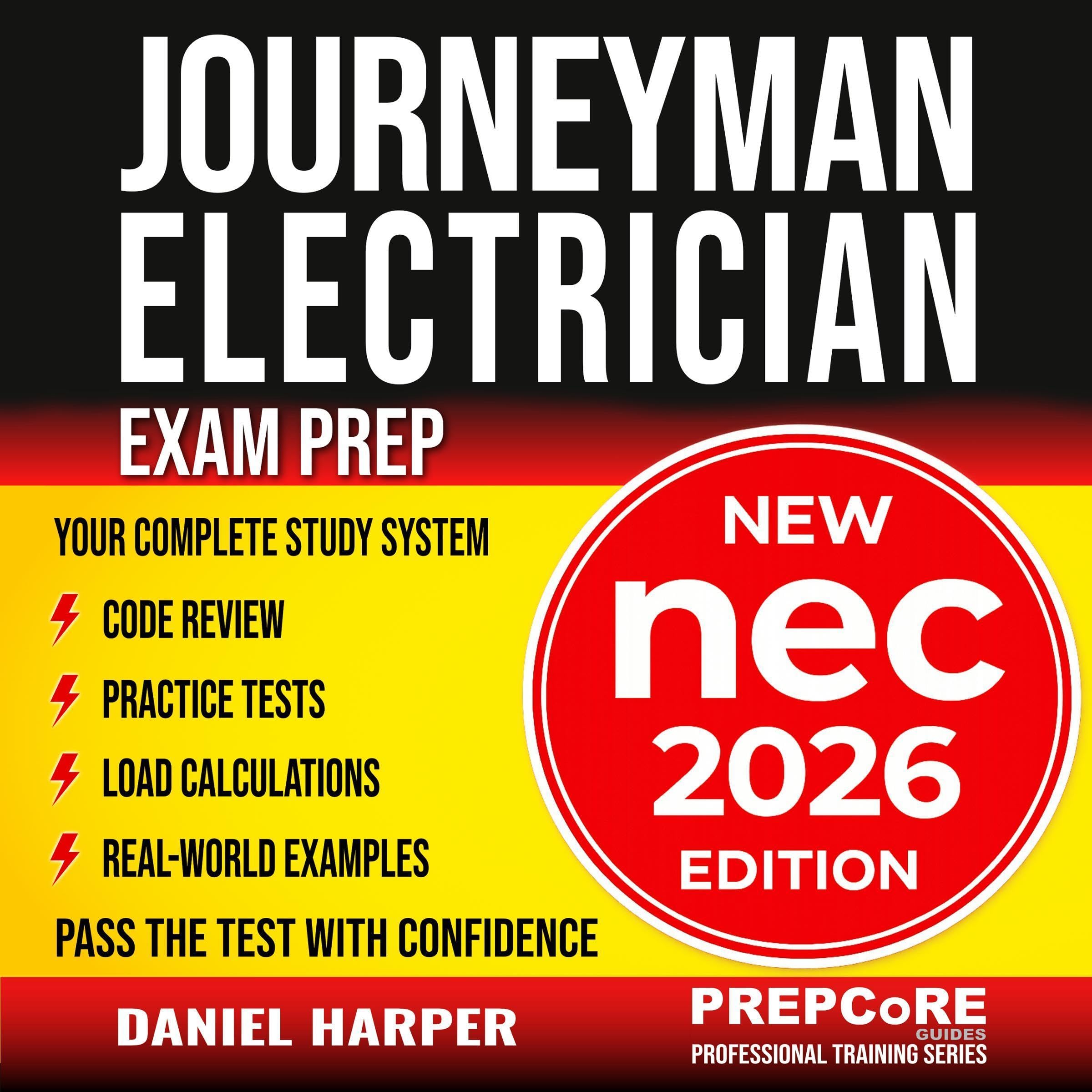 Journeyman Electrician Exam Prep – New NEC 2026 Edition Your Complete Study Syst