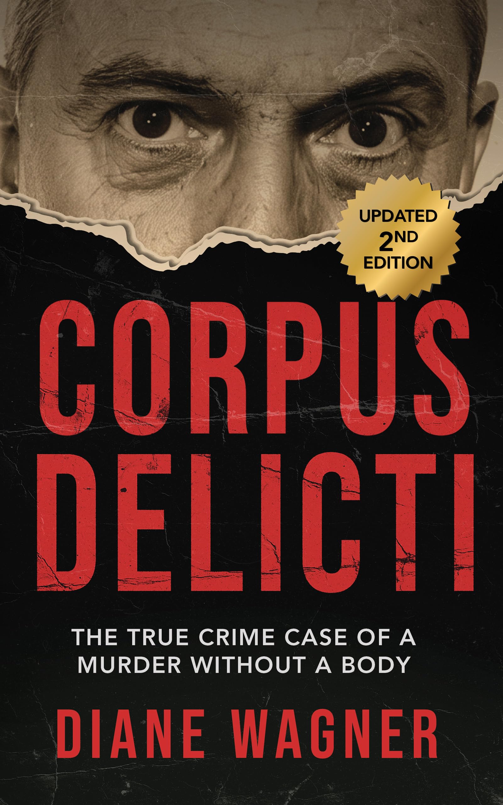 Corpus Delicti: The True Crime Case of a Murder Without a Body