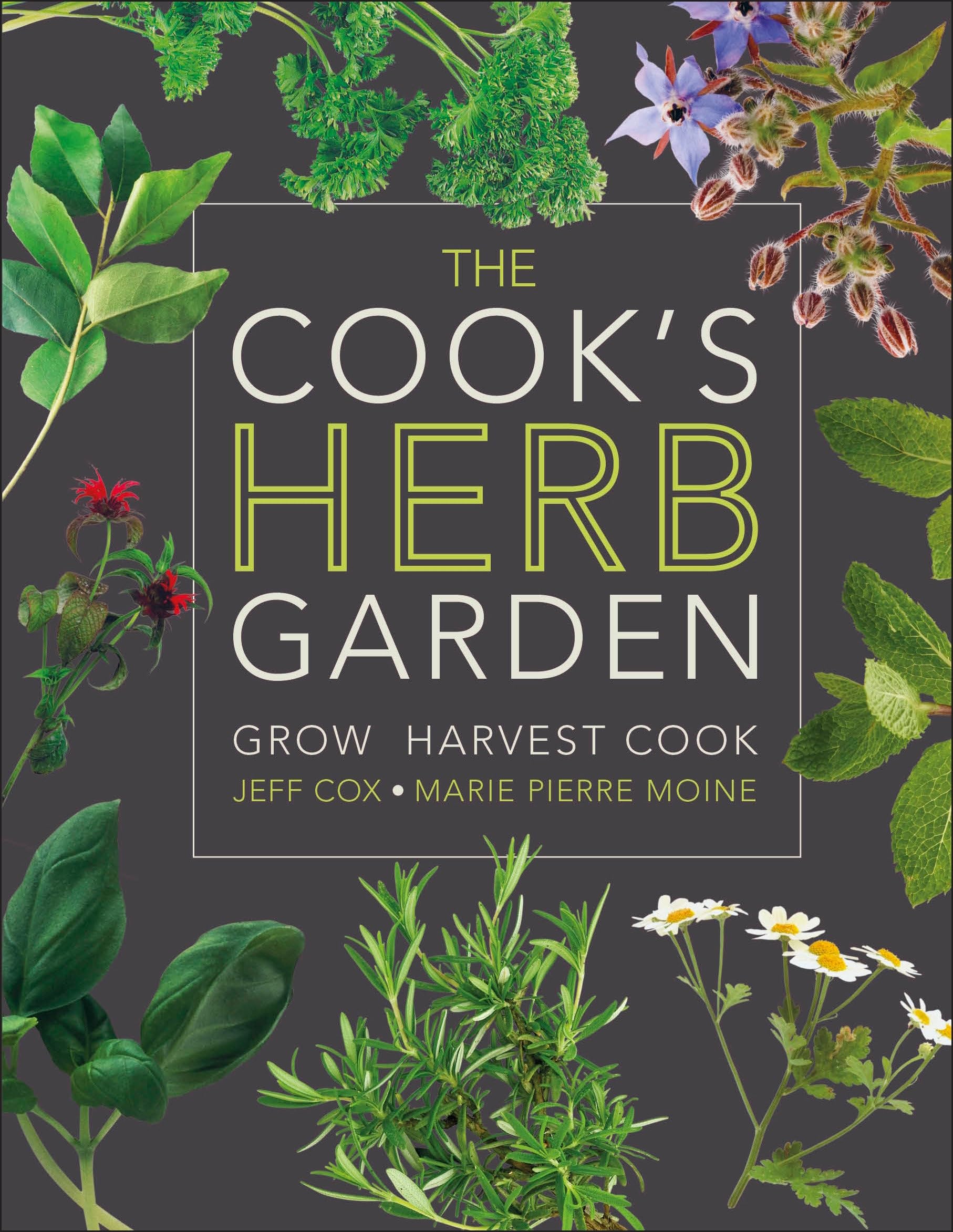 Cook's Herb Garden by Jeff Cox, Marie-Pierre Moine