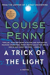 A Trick of the Light: A Chief Inspector Gamache Novel (A Chief Inspector Gamache Mystery Book 7)