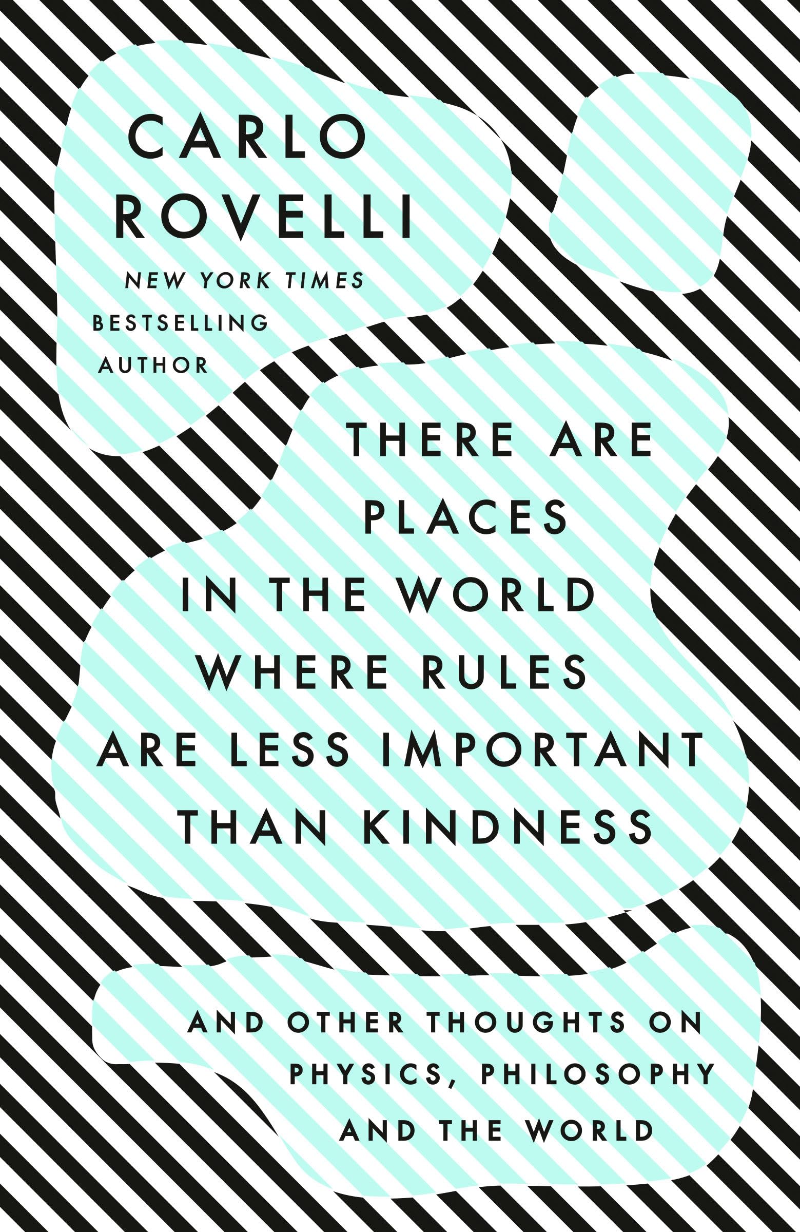 There Are Places in the World Where Rules Are Less Important Than Kindness: And 