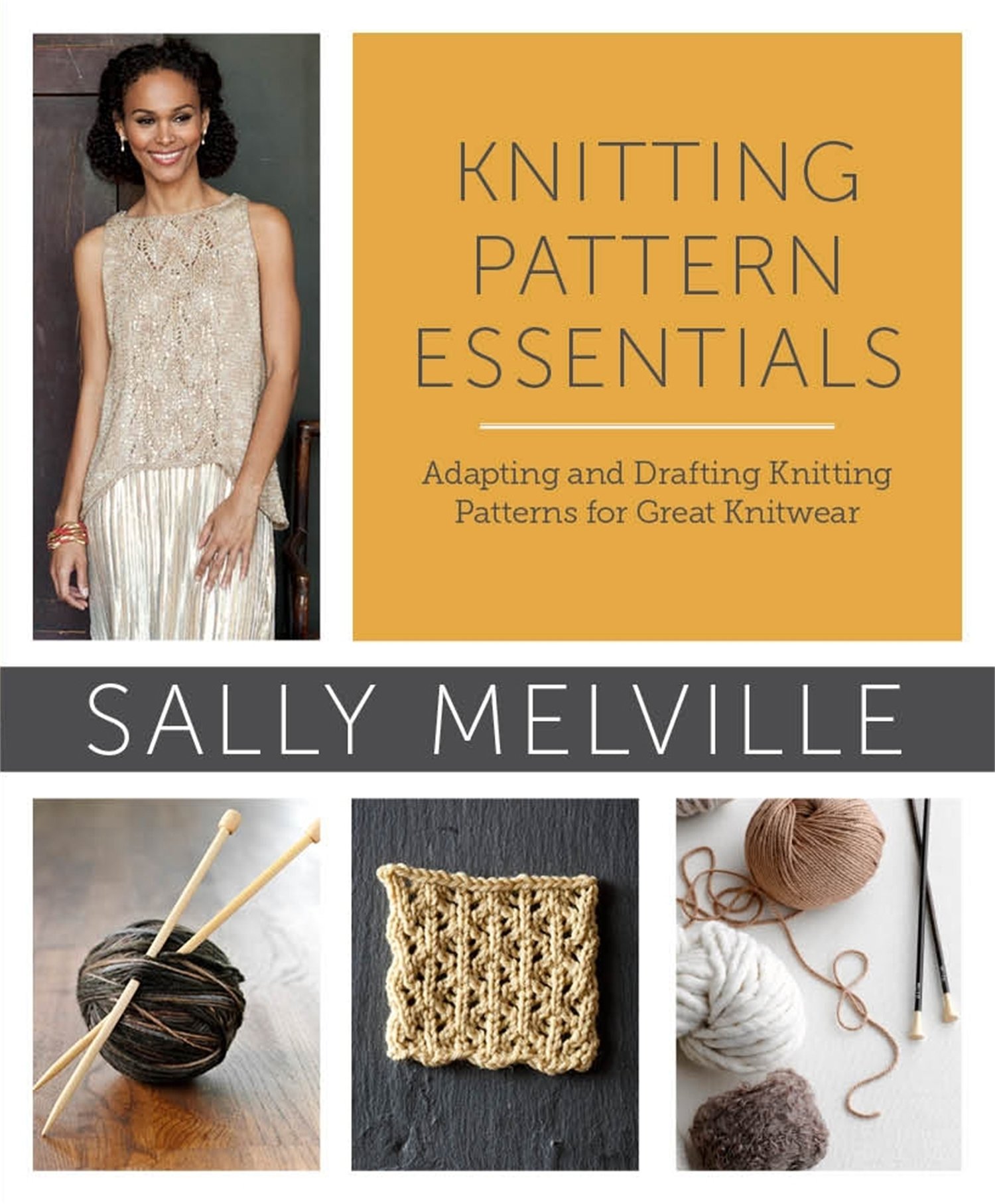 Knitting Pattern Essentials: Adapting and Drafting Knitting Patterns for Great K