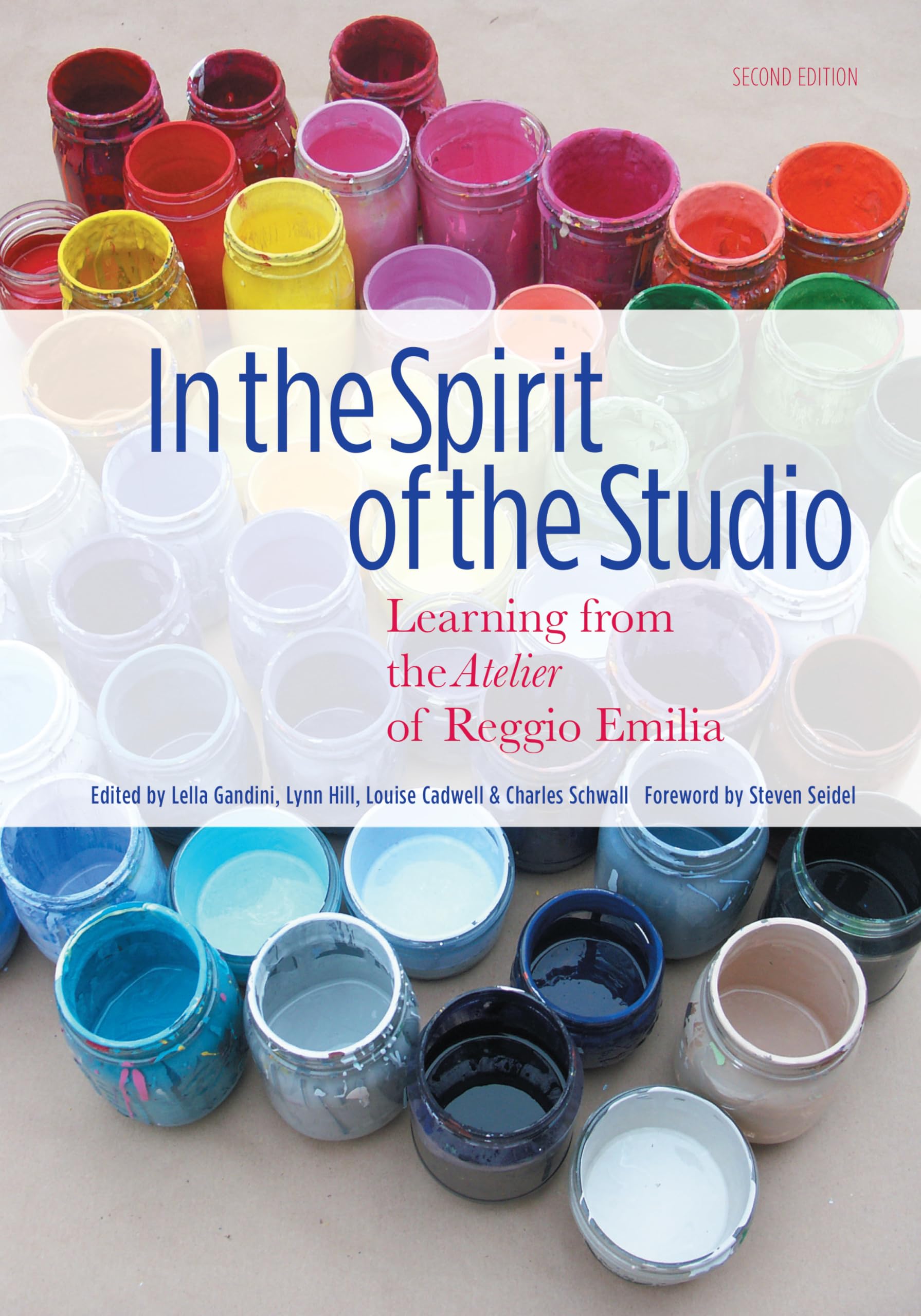 In the Spirit of the Studio: Learning from the Atelier of Reggio Emilia (Early C