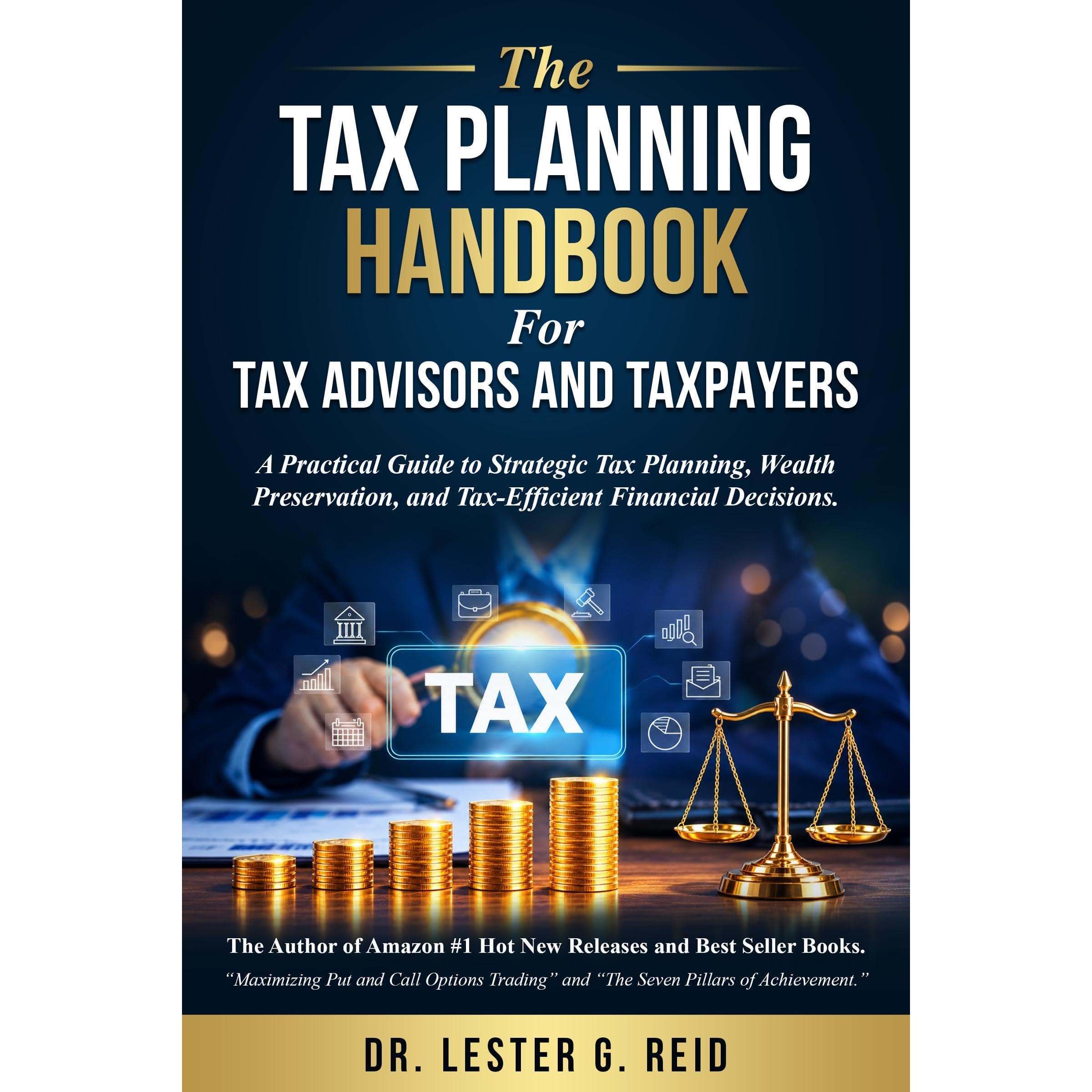 The Tax Planning Handbook For Tax Advisors and Taxpayers: A Practical Guide to S