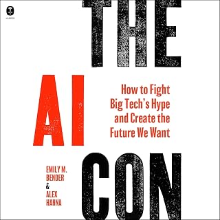 The AI Con: How to Fight Big Tech’s Hype and Create the Future We Want