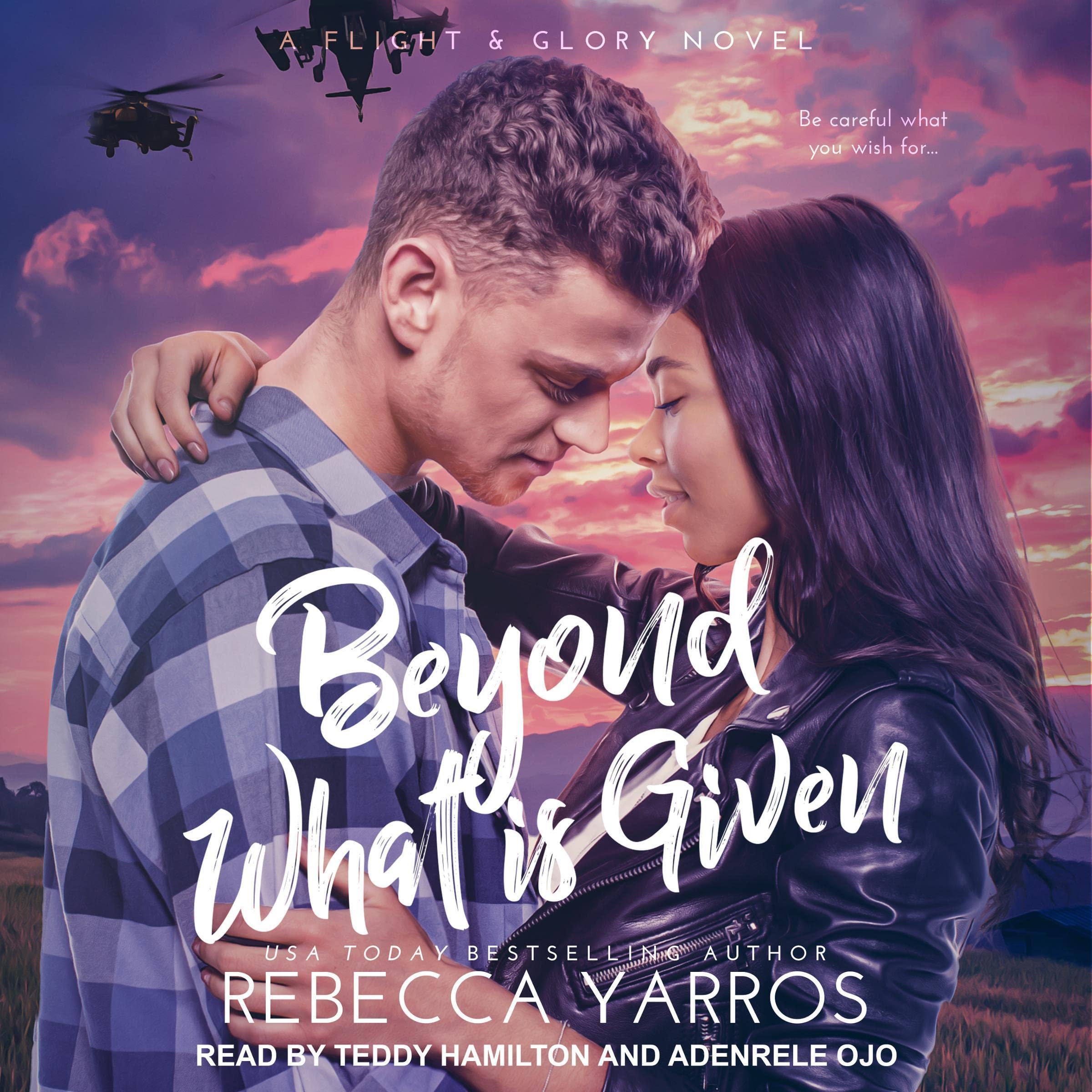 Beyond What Is Given: Flight &amp; Glory, Book 3