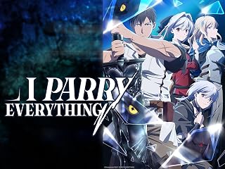 I Parry Everything - Season 1
