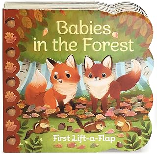 Babies in the Forest- A Lift-a-Flap Board Book for Babies and Toddlers, Ages 1-4