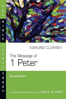 The Message of 1 Peter (The Bible Speaks Today Series)